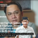 Pengacara kondang, Farhat Abbas, akan mengejar informasi terkait perselingkuhan antara Tifa dengan Refly Harun