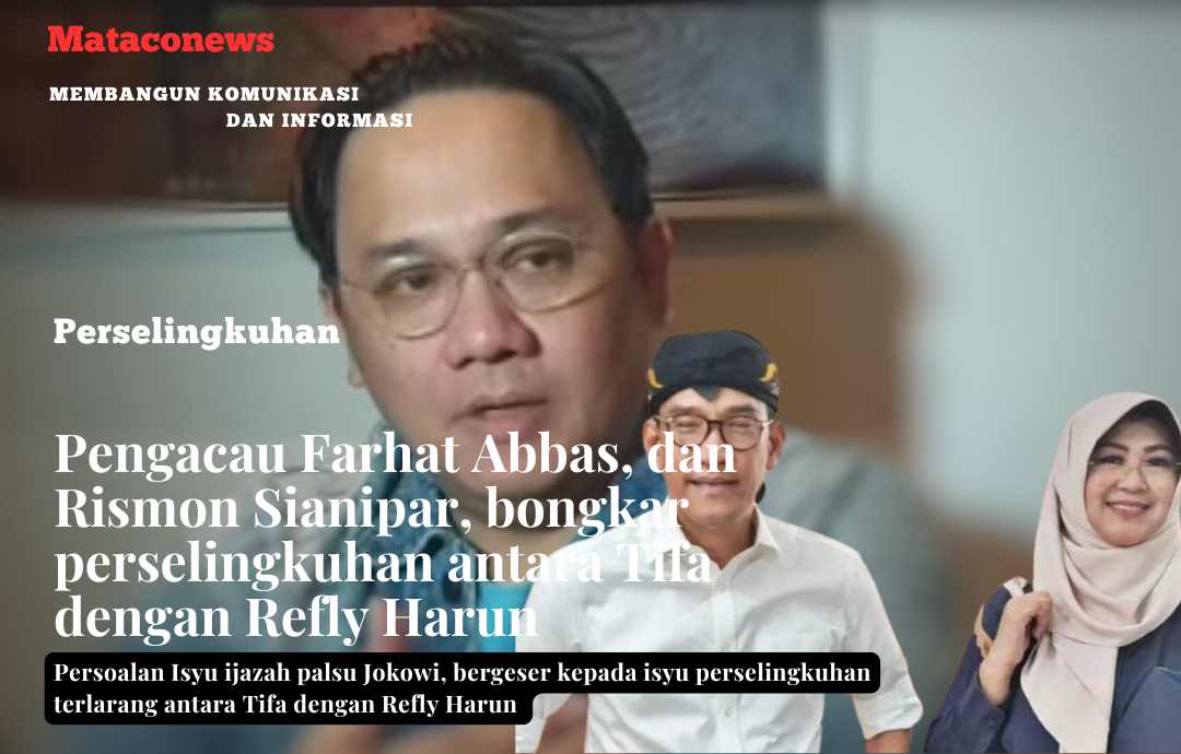 Pengacara kondang, Farhat Abbas, akan mengejar informasi terkait perselingkuhan antara Tifa dengan Refly Harun