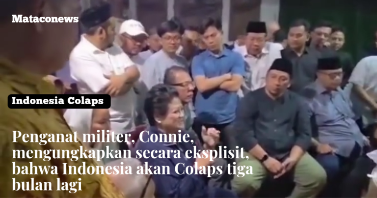 Pengamat Militer, Connie, Mengungkapkan: Indonesia akan Colaps tiga bulan lagi