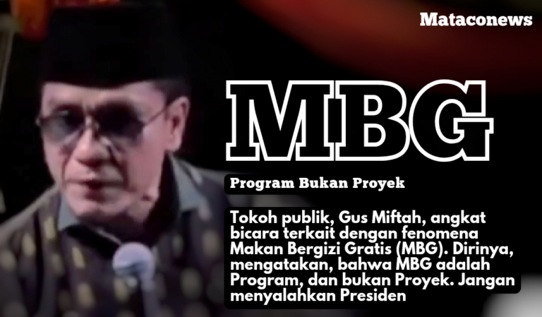 Tokoh publik, Gus Miftah, mengatakan, bahwa MBG adalah Program, dan bukan Proyek