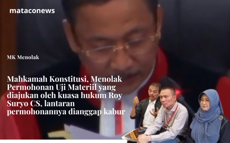 Mahkamah Konstitusi, menolak pengajuan permohonan uji materiil kuasa hukum Roy Suryo dan Tifa CS
