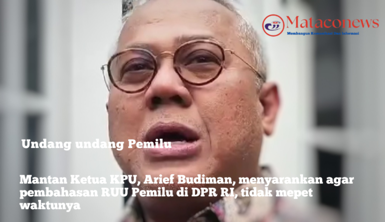 Mantan Ketua KPU, Arief Budiman, berbicara mengenai pembahasan RUU Pemilu