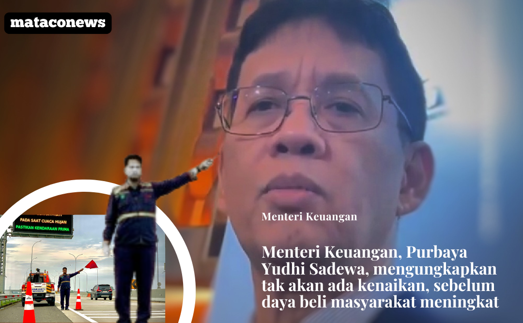 Menteri keuangan, Purbaya Yudhi Sadewa, mengatakan, takkan ada kenaikan pajak sebelum daya beli masyarakat meningkat