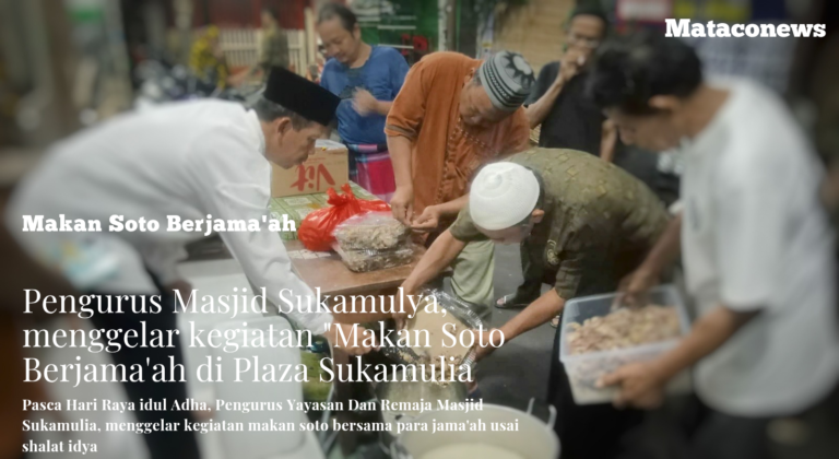 Kegiatan Makan Soto Berjama'ah di Plaza Sukamulia