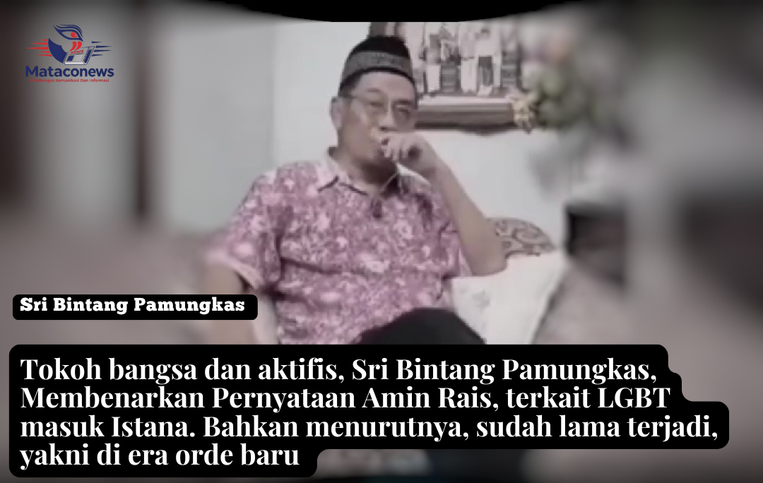 Sri Bintang Pamungkas, mengaminkan pernyataan Amin Rais, tentang LGBT masuk Istana