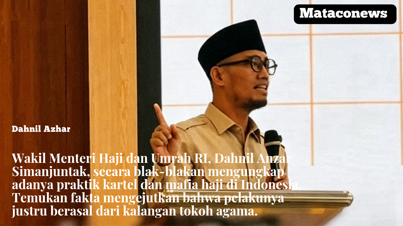 Wakil Menteri Haji, Dahnil Azhar, Ungkap Kartel Haji